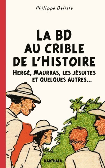 Philippe Delisle - La BD au crible de l'Histoire, E-bok
