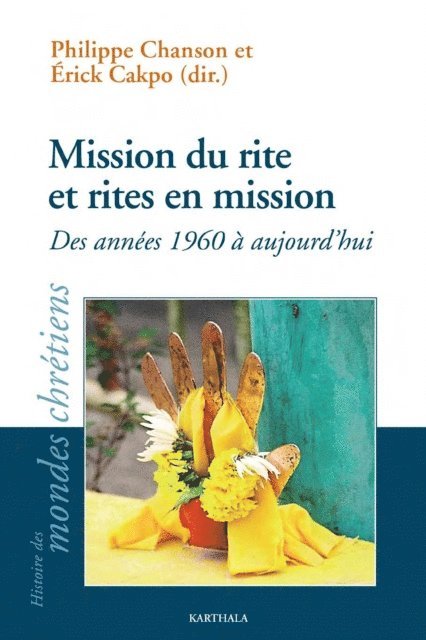 Philippe Chanson, Erick Cakpo - Mission du rite et rites en mission, E-bok