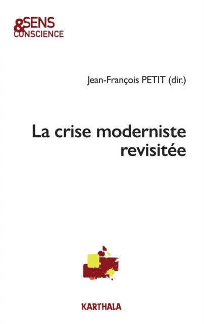 Jean-francois Petit - La crise moderniste revisitée, E-bok