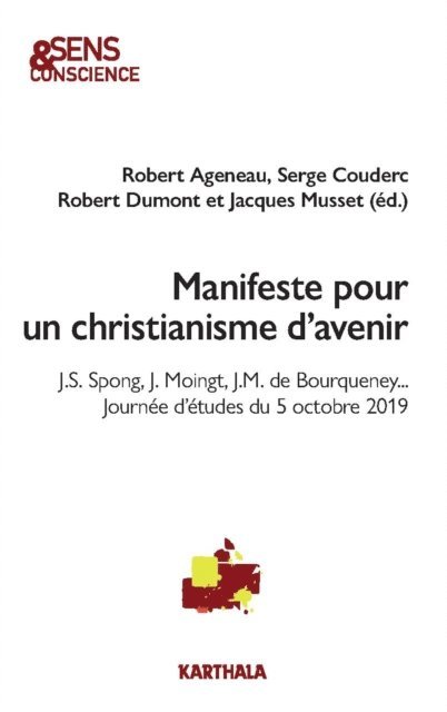 Robert Ageneau, Jean-Marie de Bourqueney, John Shelby Spong, Joseph Moingt - Manifeste pour un christianisme d'avenir, E-bok
