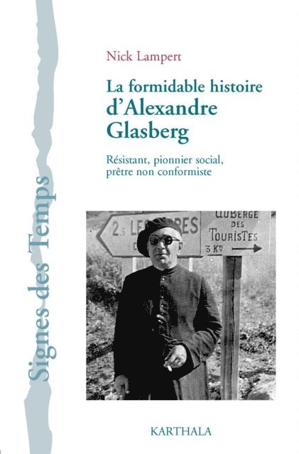 Nick Lampert - La Formidable histoire d'Alexandre Glasberg. Résistant, pionnier social, prêtre non-conformiste (1902-1981), E-bok