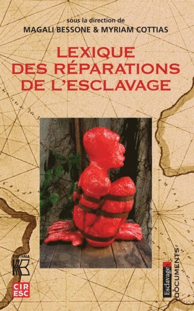 Magali Bessone, Myriam Cottias - Le Lexique des réparations de l'esclavage, E-bok