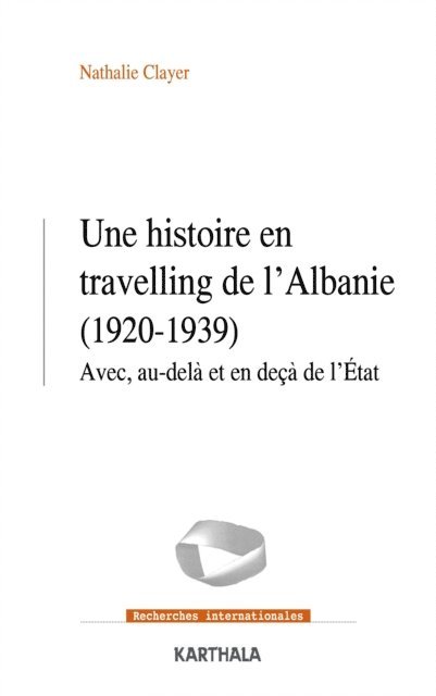 Nathalie Clayer - Une histoire en travelling de l'Albanie (1920-1939), E-bok