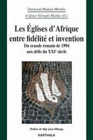 TBD - Les Églises d'Afrique entre fidélité et invention. Du synode romain de 1994 aux défis du XXie siècle, Häftad