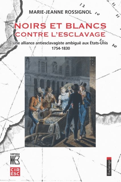 Marie-Jeanne Rossignol - Noirs et blancs contre l'esclavage, E-bok