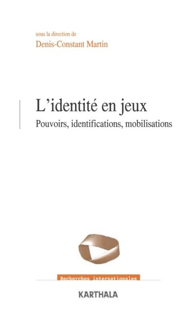 Denis-Constant Martin - L'identité en jeux, E-bok