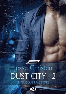 Jesse Christen - Dust City 2 - Le Feu sous la cendre, Häftad