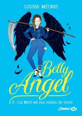 Meonis-L - Betty Angel, T3: La mort est ma raison de vivre, Häftad