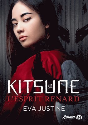 Eva Justine - Kitsune, l'esprit renard, Häftad