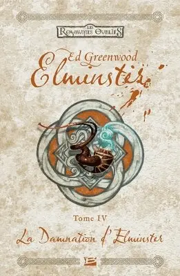 Greenwood-E - Elminster, T4: La Damnation d'Elminster, Häftad. Tillgänglighet: Lägg i varukorg