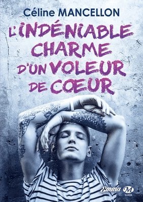 Mancellon-C - L'indéniable charme d'un voleur de coeur, Häftad