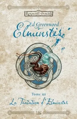 Greenwood-E - Elminster, T3: La Tentation d'Elminster, Häftad. Tillgänglighet: Lägg i varukorg