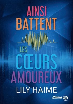 Lily Haime - Ainsi battent les coeurs amoureux, Häftad