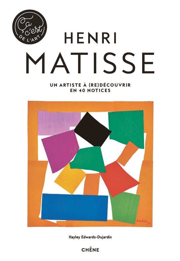 Hayley Edwards-Dujardin - Henri Matisse - Det är konst (Franska), Inbunden