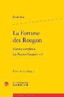 Emile Zola, David Baguley - La Fortune Des Rougon: Oeuvres Completes - Les Rougon-Macquart, I, Häftad