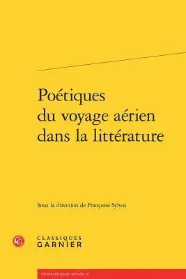 Frank Lestringant - Poétiques Du Voyage Aérien Dans La Littérature, Häftad. Tillgänglighet: Tillfälligt slut