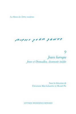 Muriel Pic - Jouve Baroque: Jouve Et Donnadieu, Documents Inedits, Häftad
