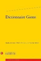Jean-Yves Laurichesse, Mireille Sacotte - Dictionnaire Giono, Häftad