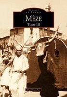 Mèze - Tome III