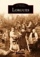 Lorgues - Tome I
