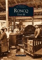 Roncq - Tome III