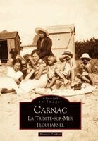 Carnac, la Trinité-sur-Mer, Plouharnel