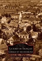 Forêt de Tronçais (La) - Cérilly et ses environs