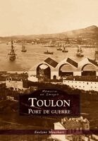 Toulon - Port de guerre