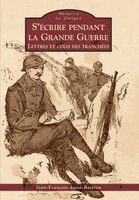 Jean-François Saint-Bastien - Ecrire pendant la Grande Guerre (S'), Häftad. Tillgänglighet: Lägg i varukorg
