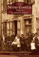 Notre Corrèze - Tome II