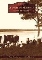 Golfe du Morbihan et ses environs (Le)