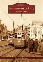 Tramways de Lille (Les) - Les années 1960