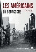 Américains en Bourgogne (Les) - 1917-1919