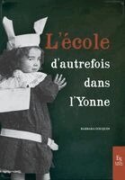 L'École d'autrefois dans l'Yonne