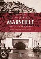 Les vieux quartiers de Marseille - Tome V