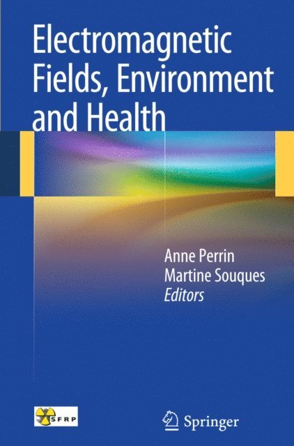 Martine Souques, Anne Perrin - Electromagnetic Fields, Environment and Health, E-bok. Tillgänglighet: Lägg i varukorg