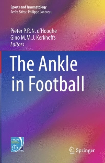 Gino M.M.J. Kerkhoffs, Pieter P.R.N. d'Hooghe - Ankle in Football, E-bok