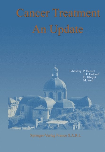 M. Weil, D. Khayat, J.F. Holland, P. Banzet - Cancer Treatment An Update, E-bok