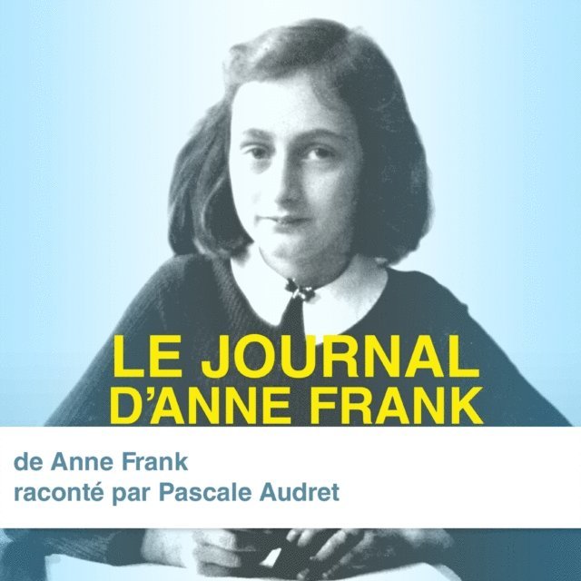 Frank - Le Journal d'Anne Frank, Ljudbok