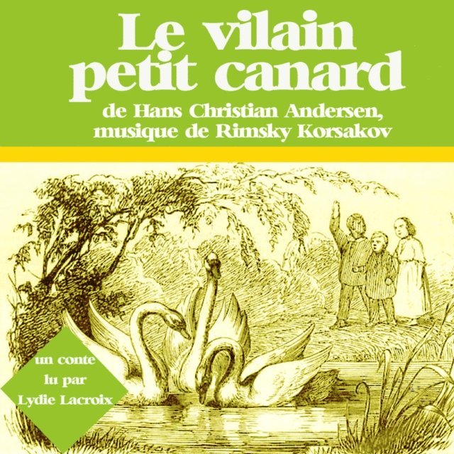 Andersen - Le Vilain Petit Canard, Ljudbok