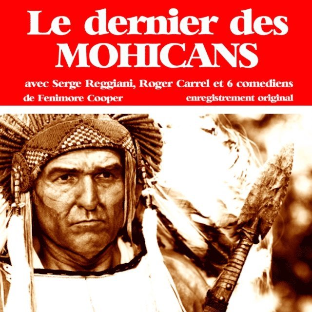 Cooper - Le Dernier des Mohicans, Ljudbok