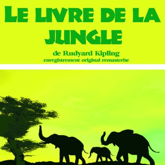 Kipling - Le Livre de la jungle, Ljudbok