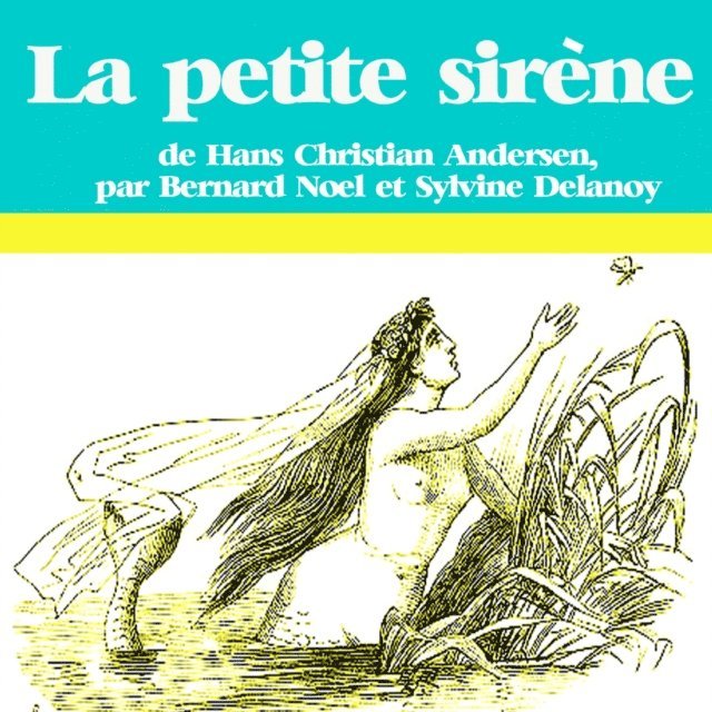 Andersen - La Petite Sirène, Ljudbok