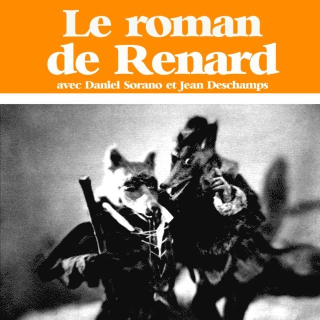 Dupuy - Le Roman de Renart, Ljudbok