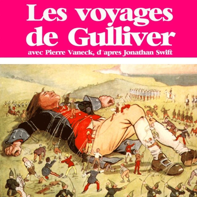 Swift - Les Voyages de Gulliver, Ljudbok