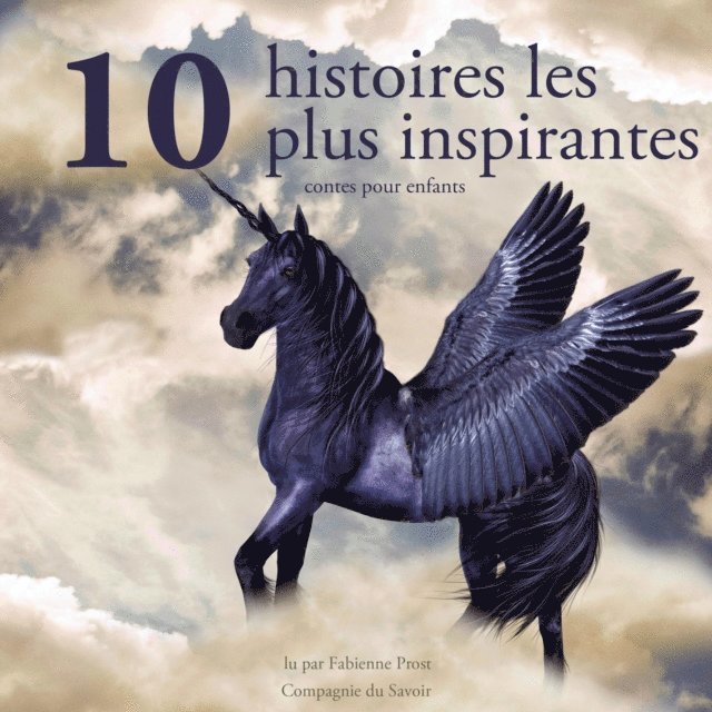 Grimm, Perrault, Andersen - 10 histoires les plus inspirantes pour les enfants, Ljudbok
