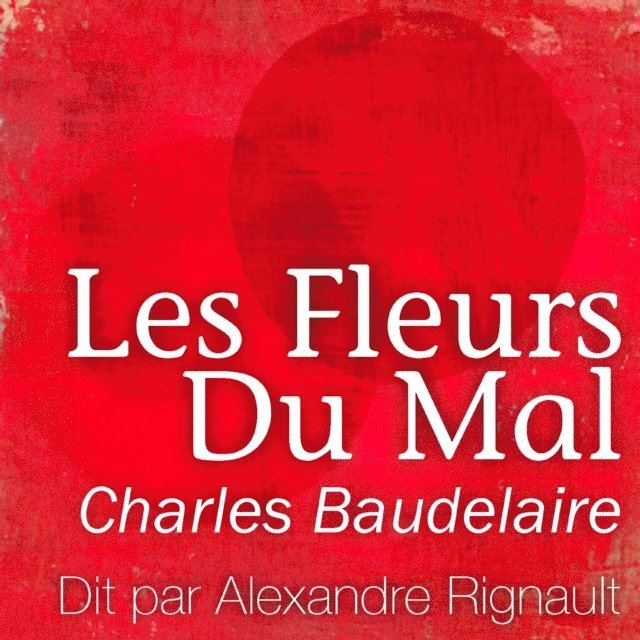 Baudelaire - Les Fleurs du Mal, Ljudbok