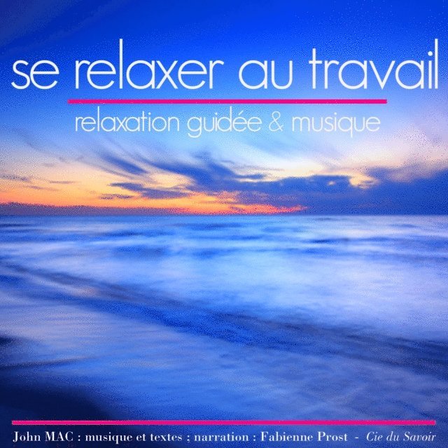 Mac - Se relaxer au travail, Ljudbok