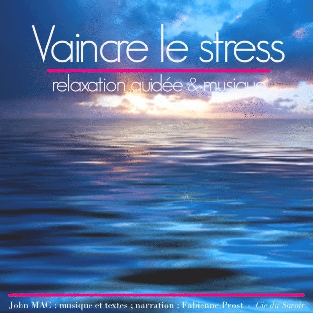 Mac - Vaincre le stress, Ljudbok