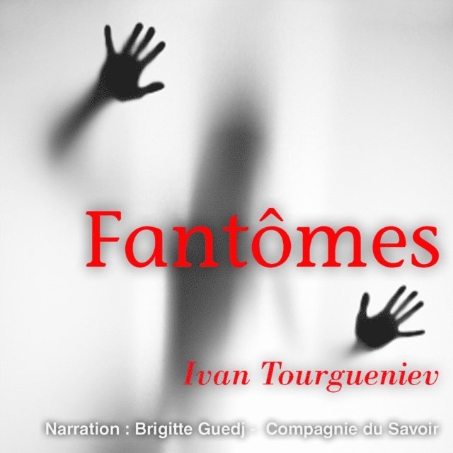 Tourgueniev - Fantômes, Ljudbok